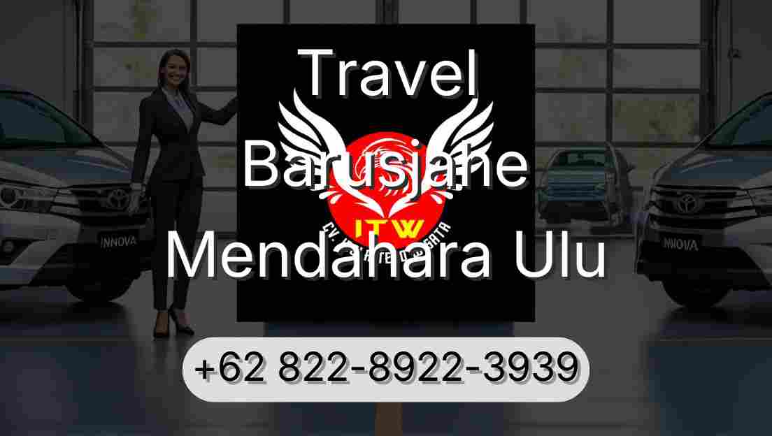 Travel Barusjahe Mendahara Ulu