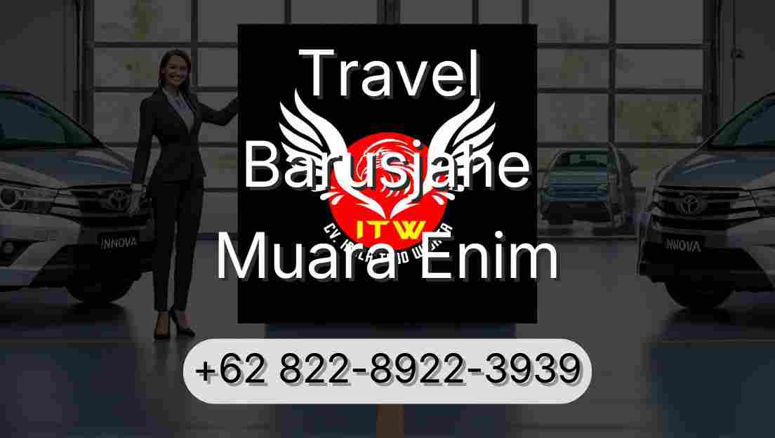 Travel Barusjahe Muara Enim