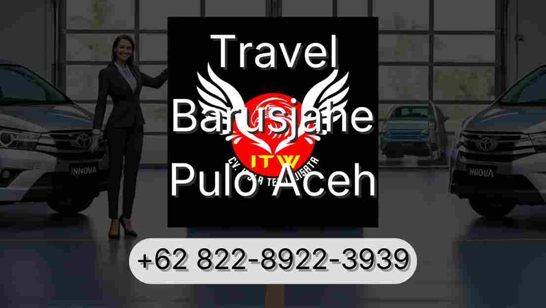 Travel Barusjahe Pulo Aceh