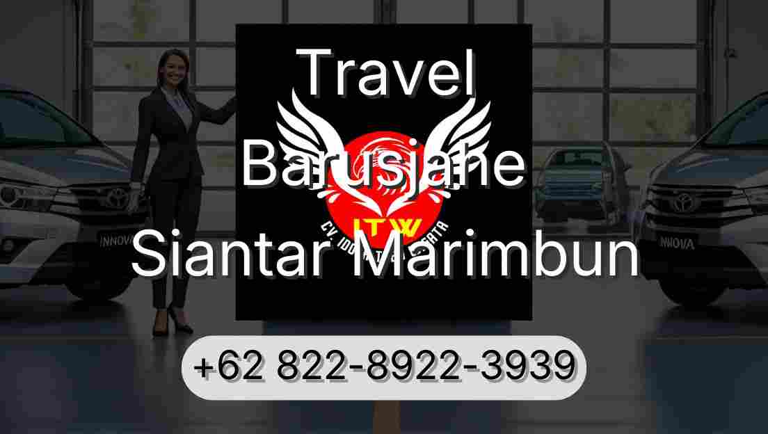Travel Barusjahe Siantar Marimbun