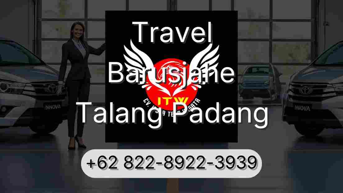 Travel Barusjahe Talang Padang