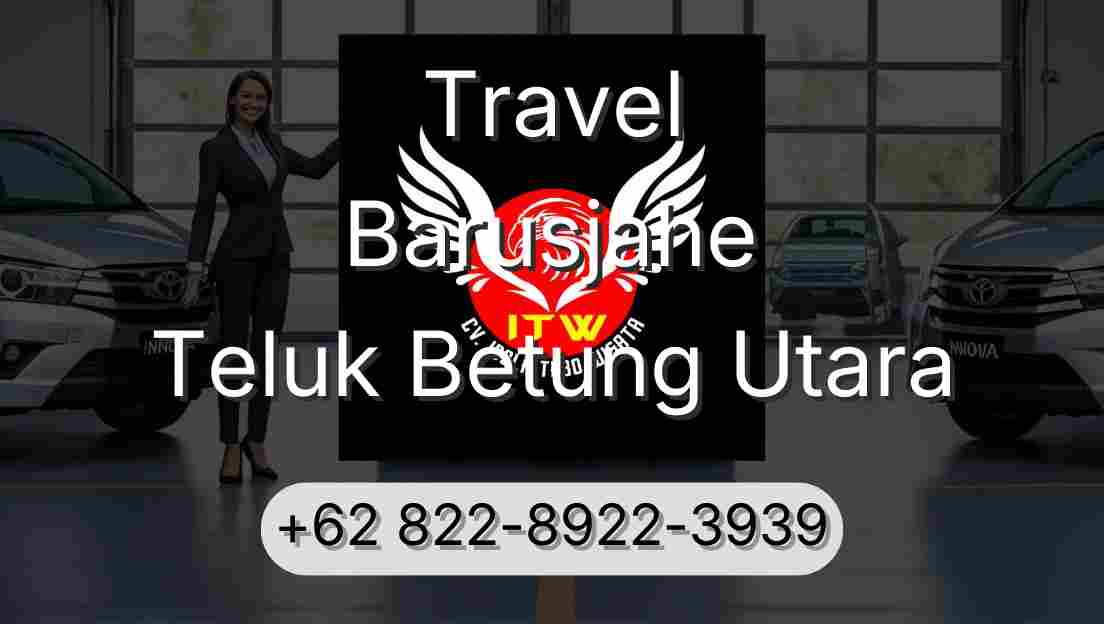 Travel Barusjahe Teluk Betung Utara
