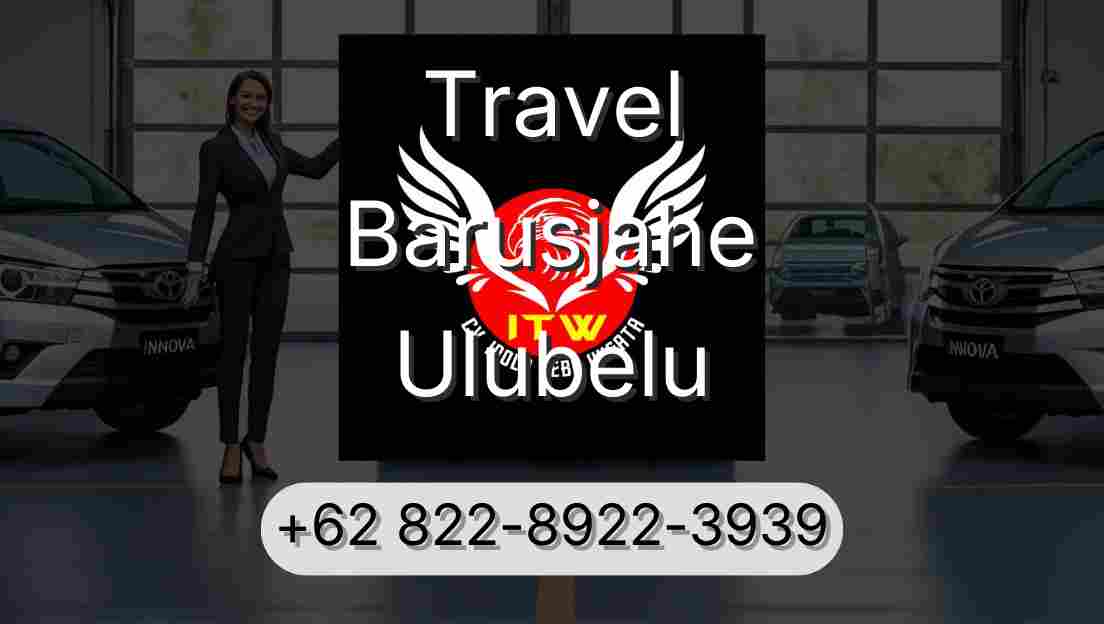 Travel Barusjahe Ulubelu