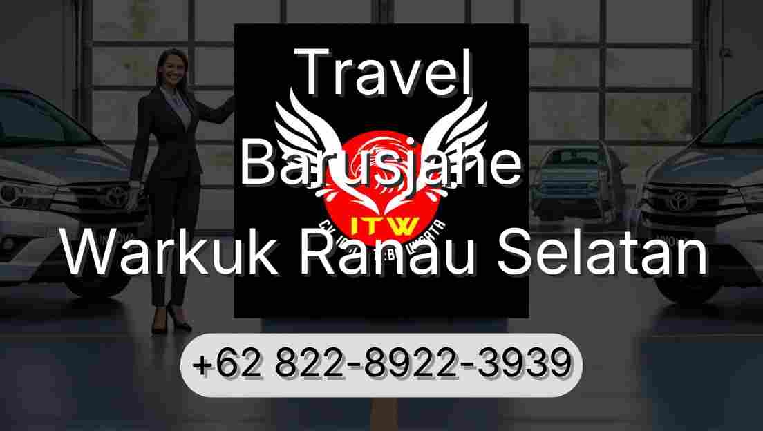 Travel Barusjahe Warkuk Ranau Selatan