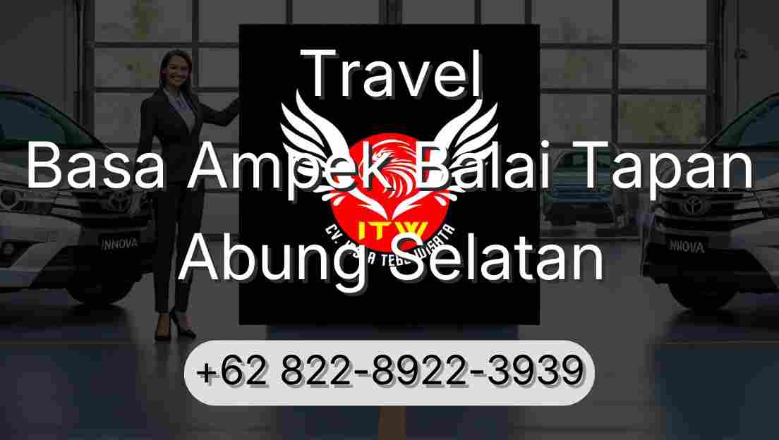 Travel Basa Ampek Balai Tapan Abung Selatan