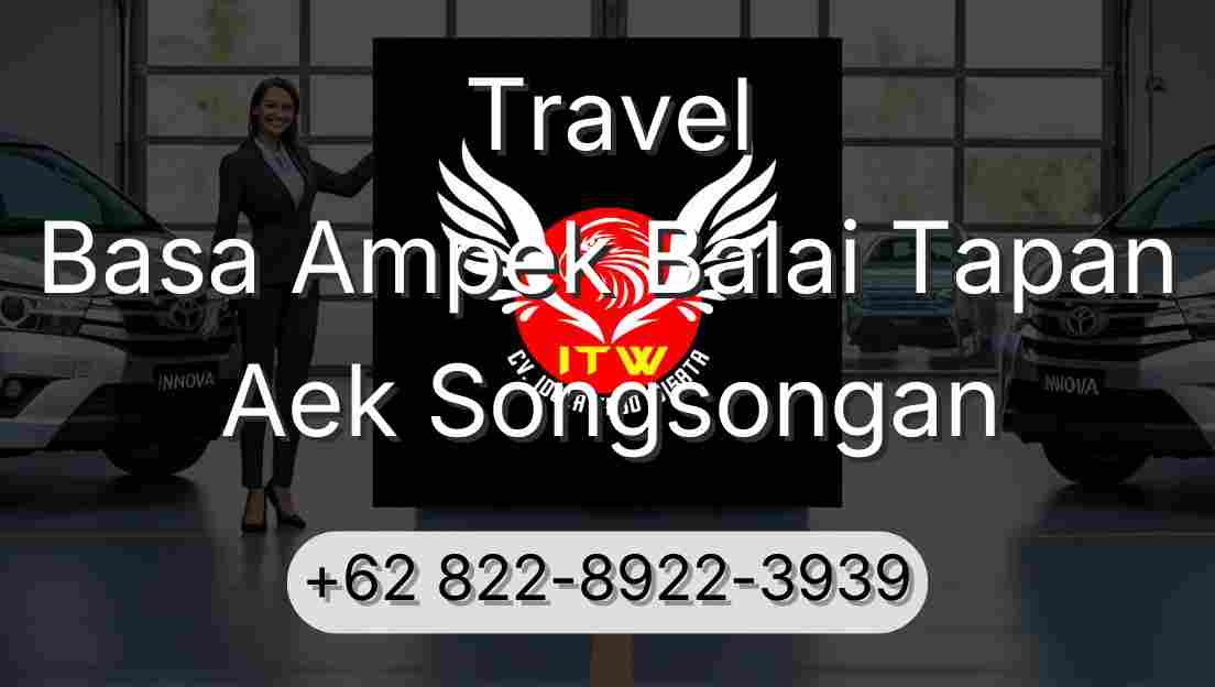 Travel Basa Ampek Balai Tapan Aek Songsongan