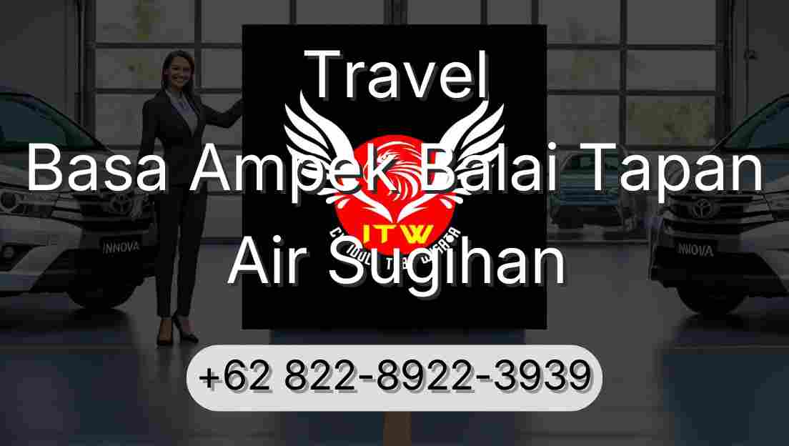 Travel Basa Ampek Balai Tapan Air Sugihan