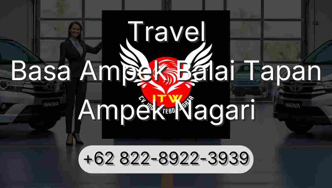 Travel Basa Ampek Balai Tapan Ampek Nagari