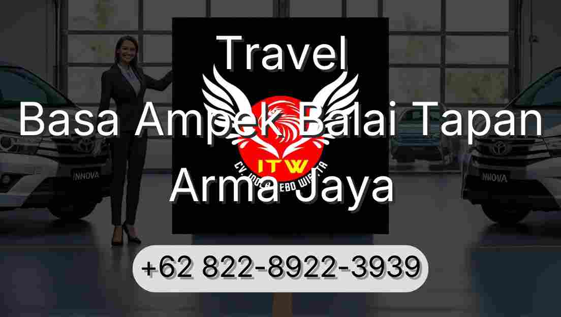 Travel Basa Ampek Balai Tapan Arma Jaya