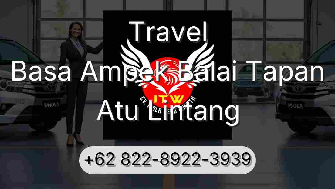 Travel Basa Ampek Balai Tapan Atu Lintang