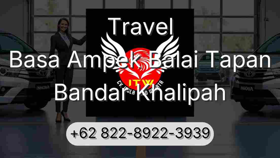 Travel Basa Ampek Balai Tapan Bandar Khalipah