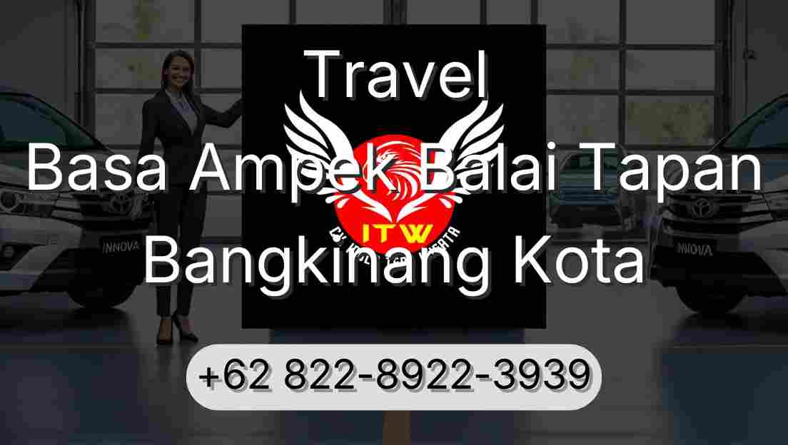 Travel Basa Ampek Balai Tapan Bangkinang Kota
