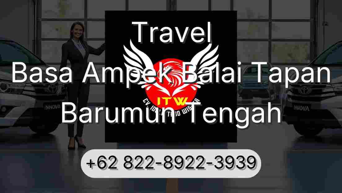Travel Basa Ampek Balai Tapan Barumun Tengah