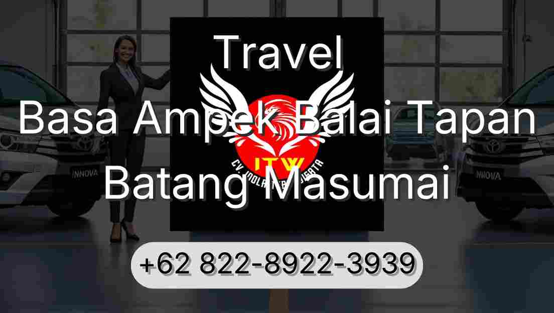 Travel Basa Ampek Balai Tapan Batang Masumai