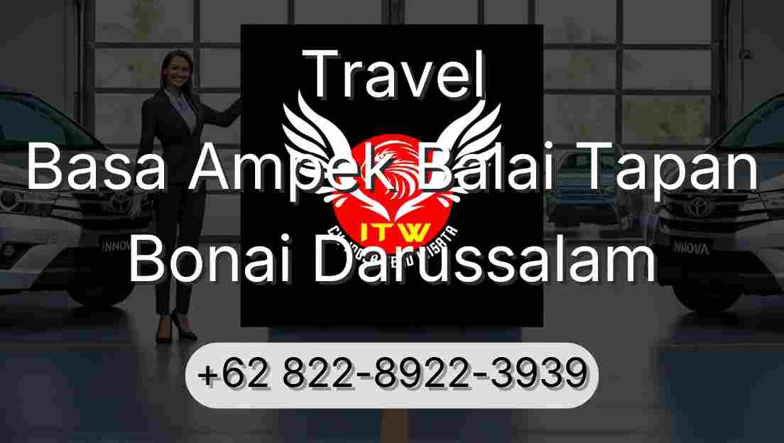 Travel Basa Ampek Balai Tapan Bonai Darussalam