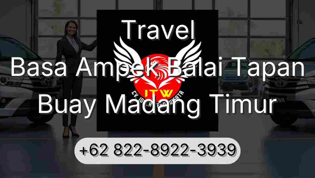 Travel Basa Ampek Balai Tapan Buay Madang Timur