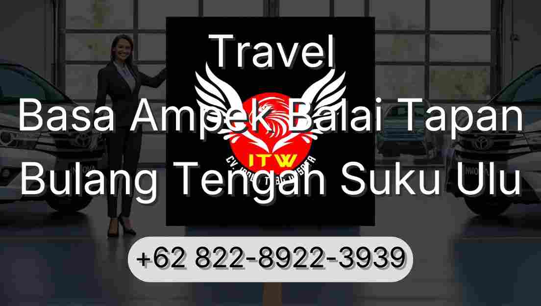 Travel Basa Ampek Balai Tapan Bulang Tengah Suku Ulu