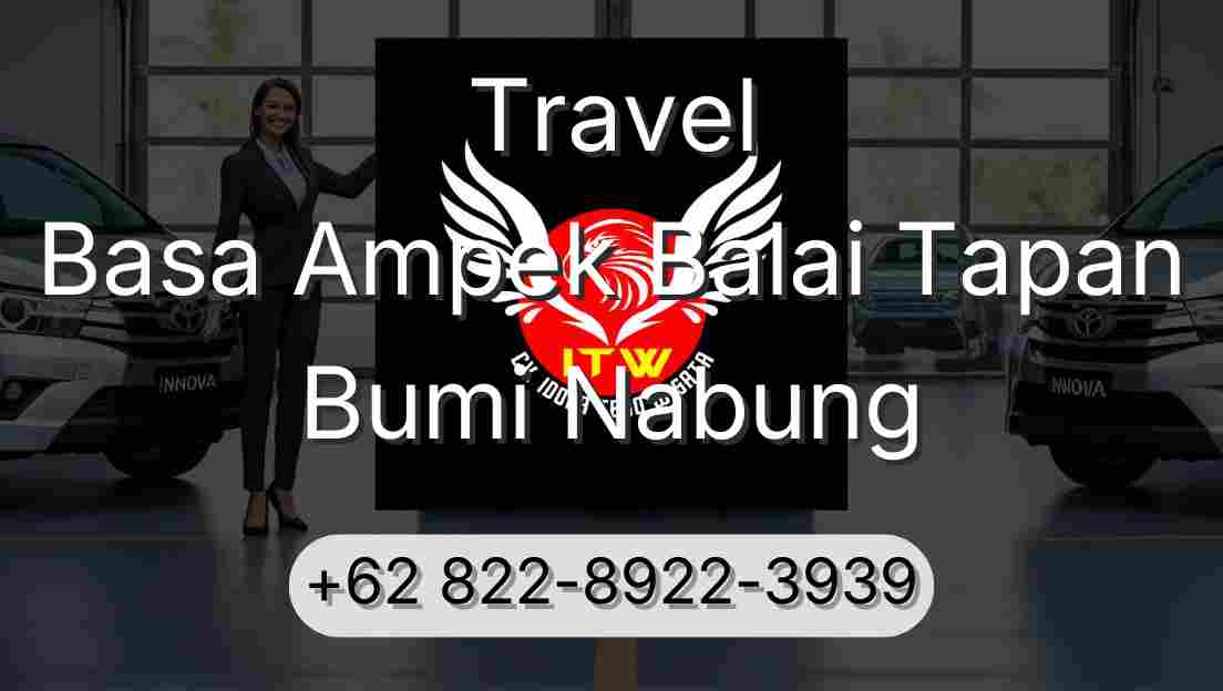 Travel Basa Ampek Balai Tapan Bumi Nabung