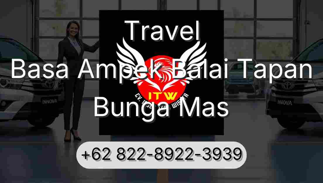 Travel Basa Ampek Balai Tapan Bunga Mas