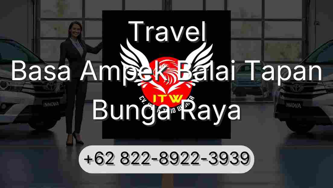 Travel Basa Ampek Balai Tapan Bunga Raya