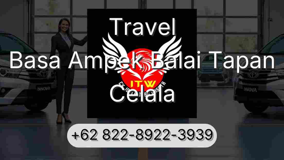 Travel Basa Ampek Balai Tapan Celala