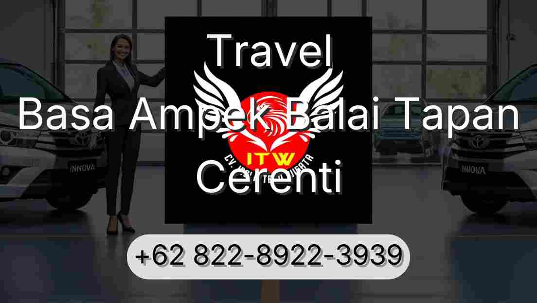 Travel Basa Ampek Balai Tapan Cerenti