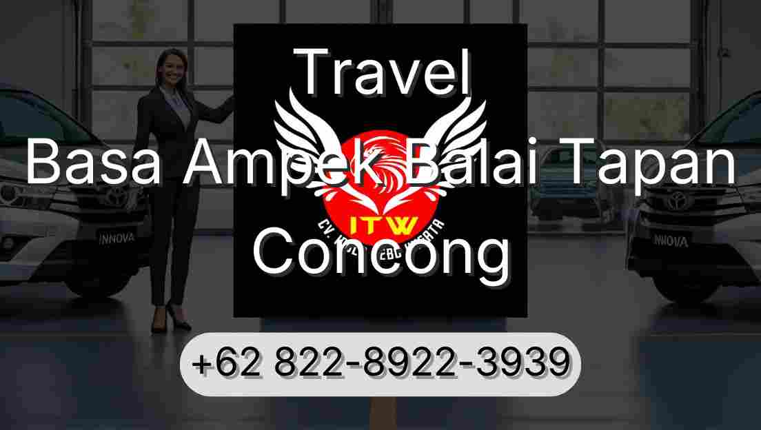 Travel Basa Ampek Balai Tapan Concong