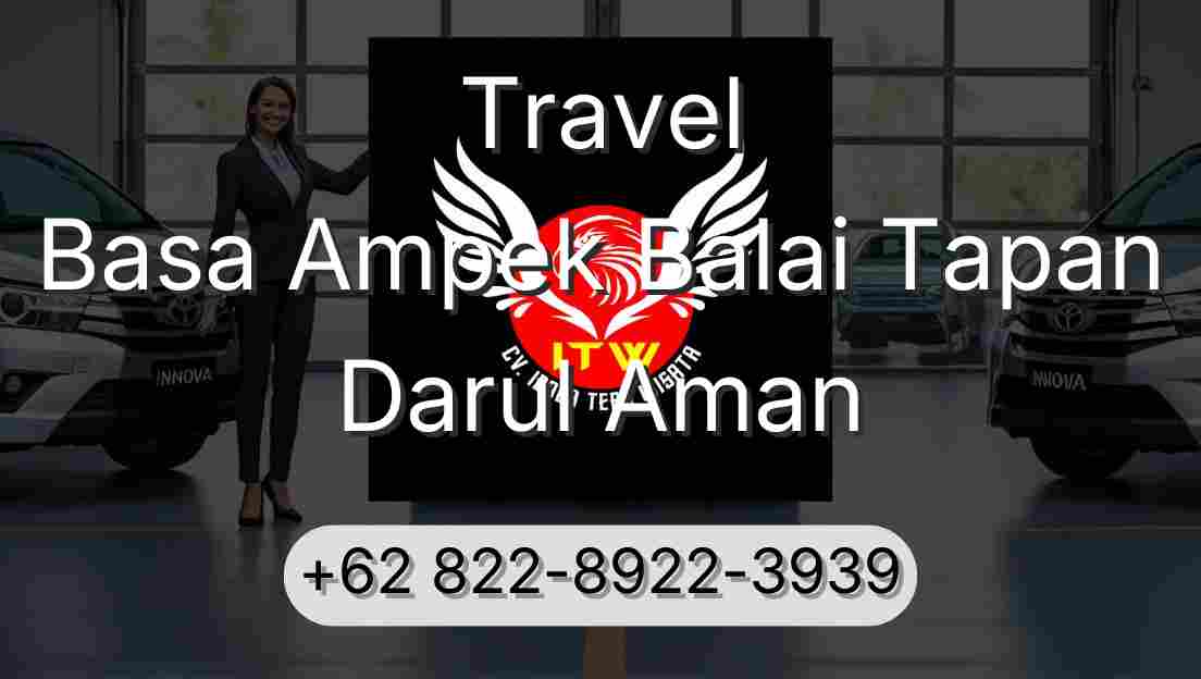 Travel Basa Ampek Balai Tapan Darul Aman