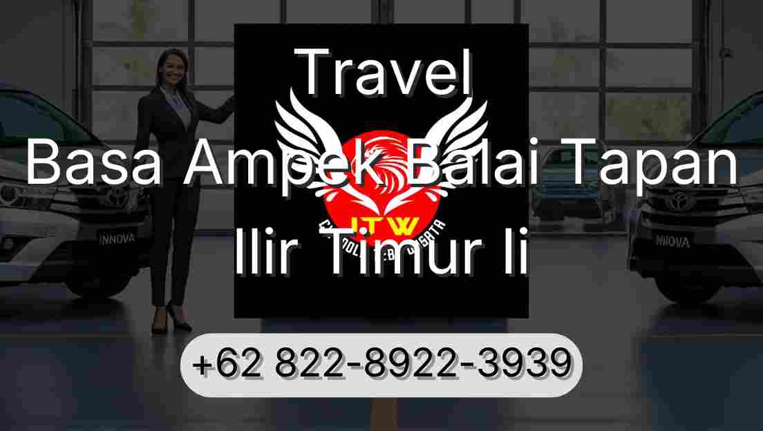 Travel Basa Ampek Balai Tapan Ilir Timur Ii