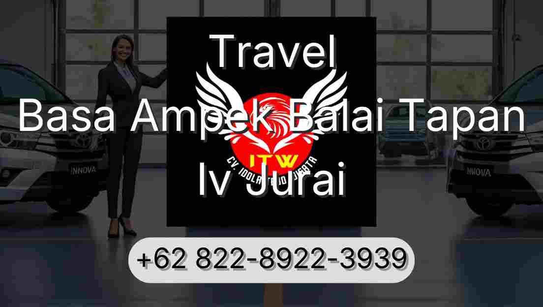 Travel Basa Ampek Balai Tapan Iv Jurai