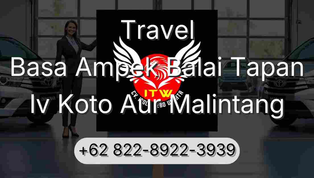 Travel Basa Ampek Balai Tapan Iv Koto Aur Malintang