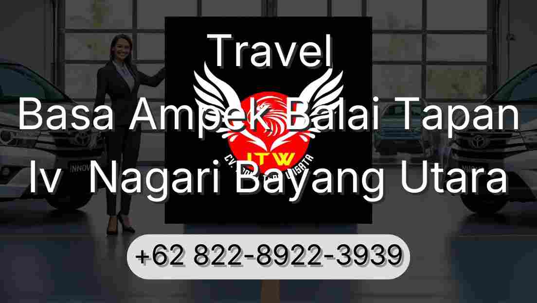 Travel Basa Ampek Balai Tapan Iv  Nagari Bayang Utara
