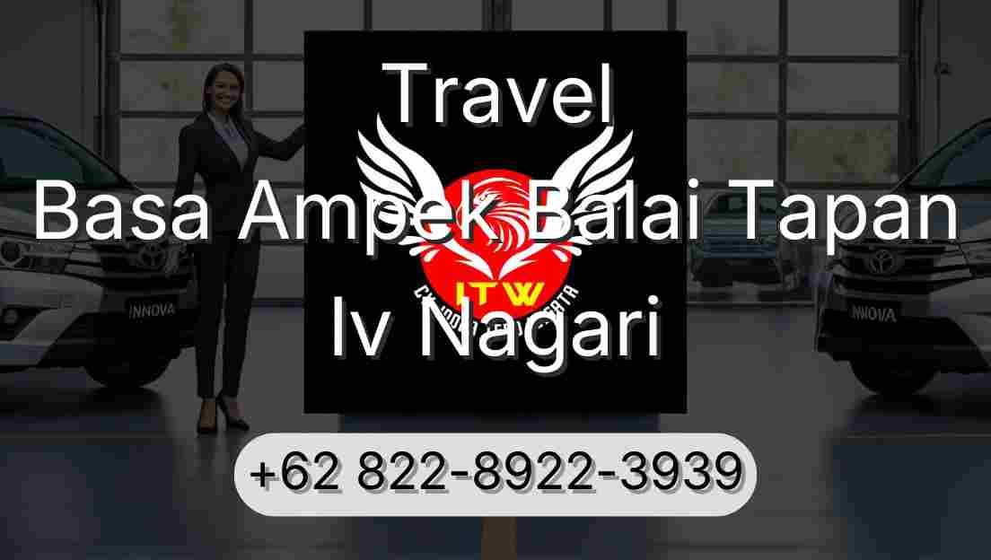 Travel Basa Ampek Balai Tapan Iv Nagari