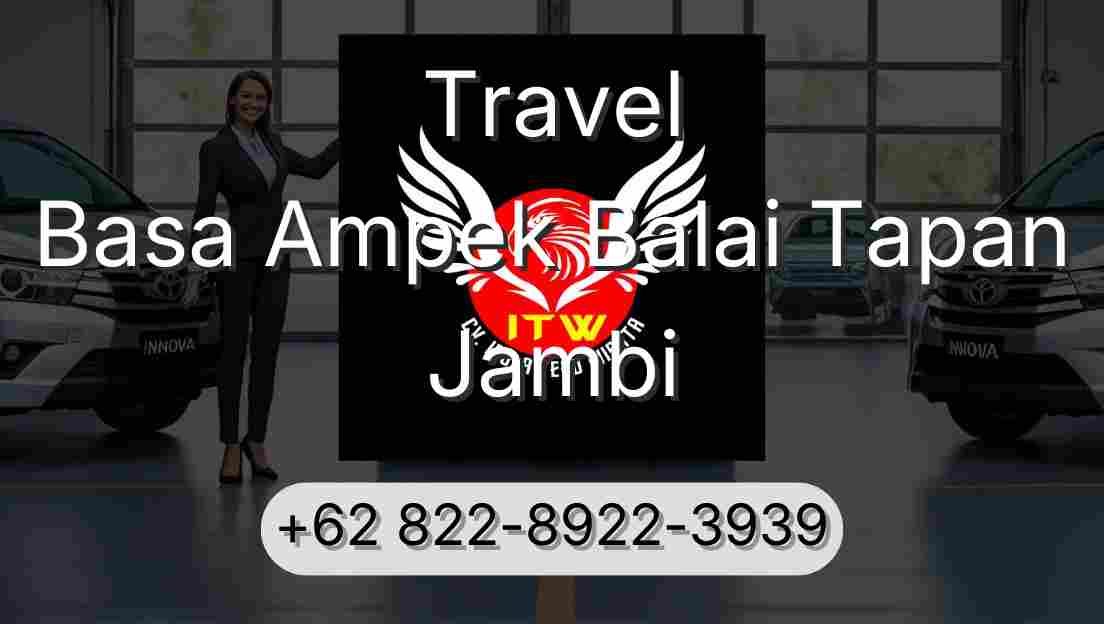 Travel Basa Ampek Balai Tapan Jambi