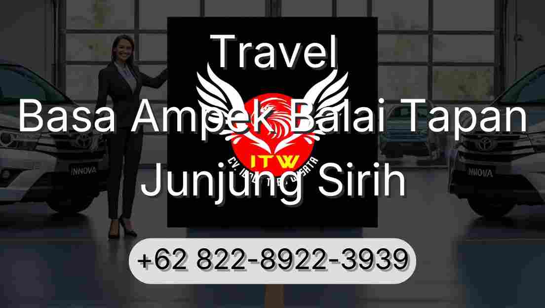 Travel Basa Ampek Balai Tapan Junjung Sirih