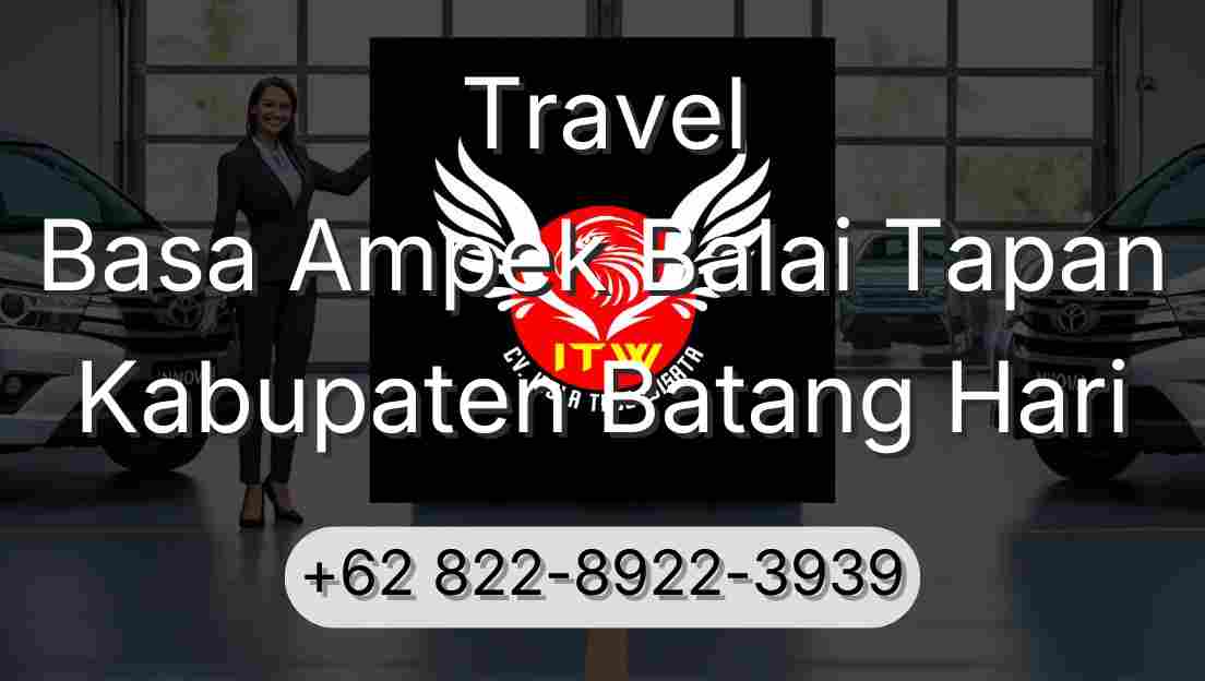 Travel Basa Ampek Balai Tapan Kabupaten Batang Hari