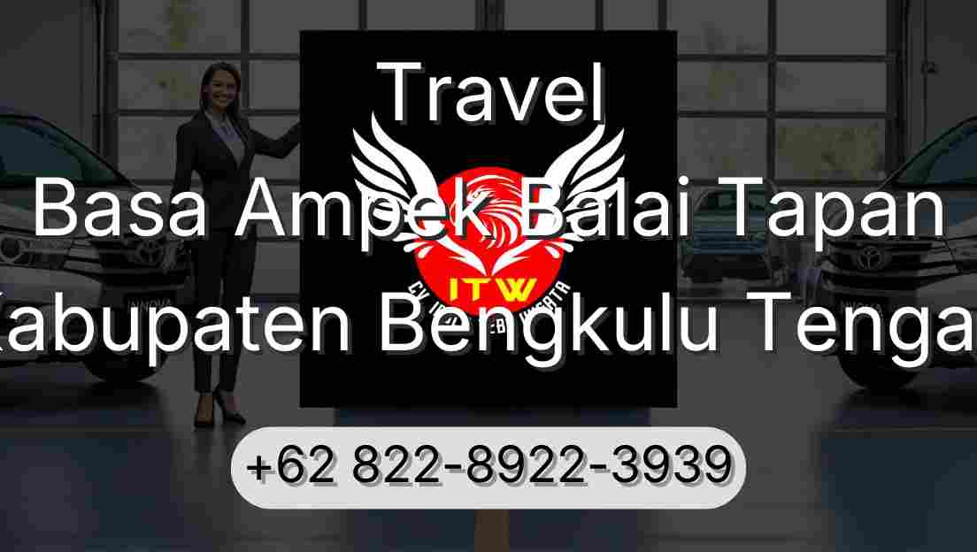 Travel Basa Ampek Balai Tapan Kabupaten Bengkulu Tengah