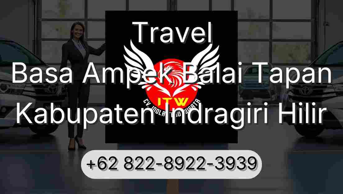 Travel Basa Ampek Balai Tapan Kabupaten Indragiri Hilir