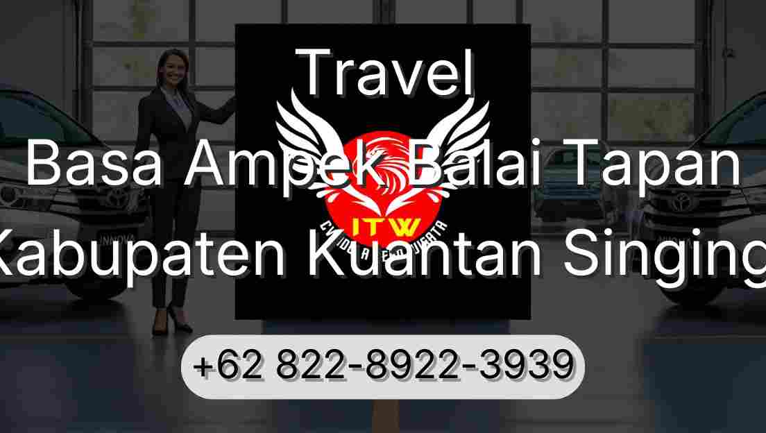 Travel Basa Ampek Balai Tapan Kabupaten Kuantan Singingi