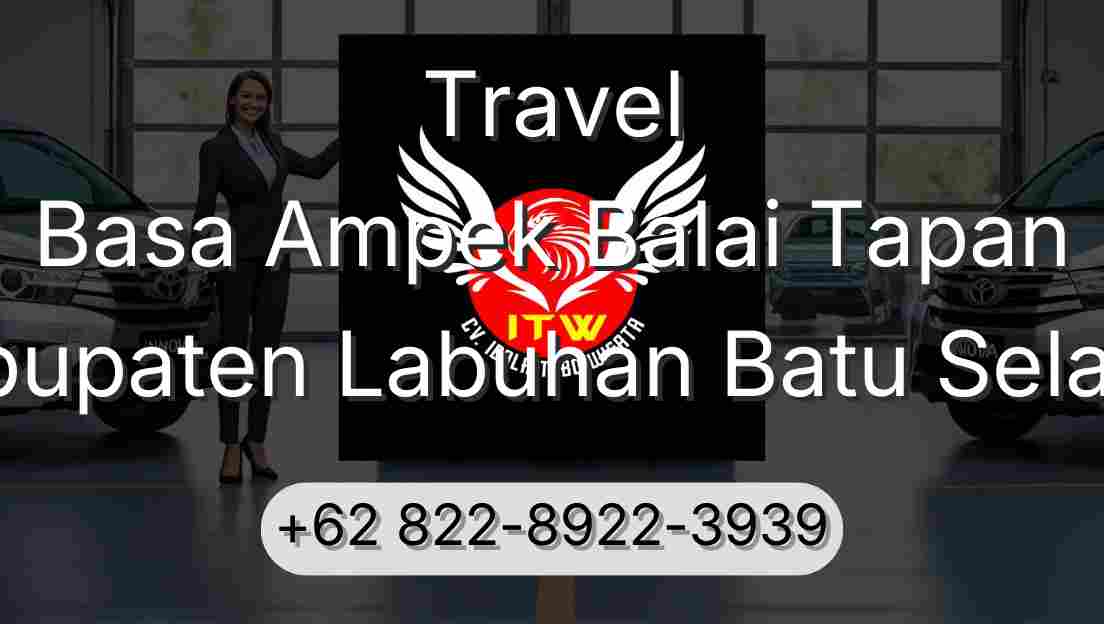 Travel Basa Ampek Balai Tapan Kabupaten Labuhan Batu Selatan