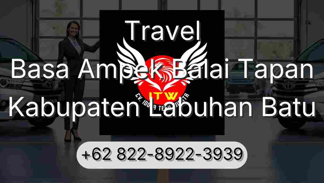 Travel Basa Ampek Balai Tapan Kabupaten Labuhan Batu
