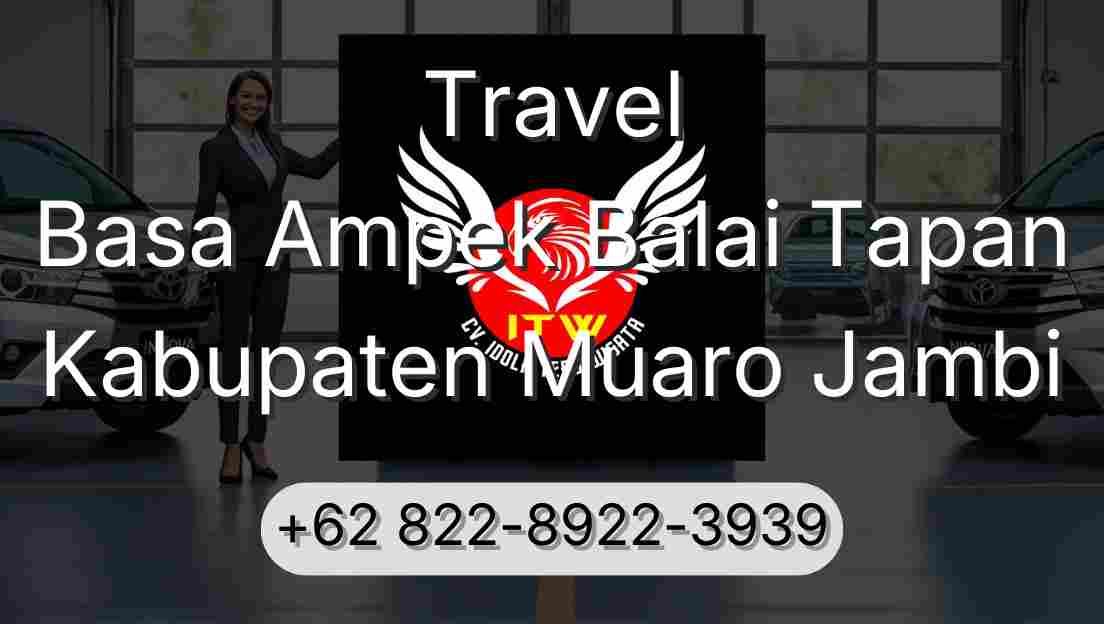 Travel Basa Ampek Balai Tapan Kabupaten Muaro Jambi