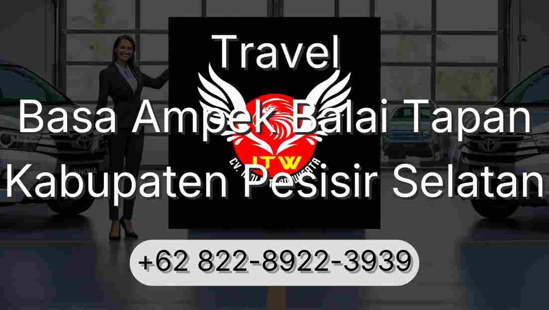 Travel Basa Ampek Balai Tapan Kabupaten Pesisir Selatan