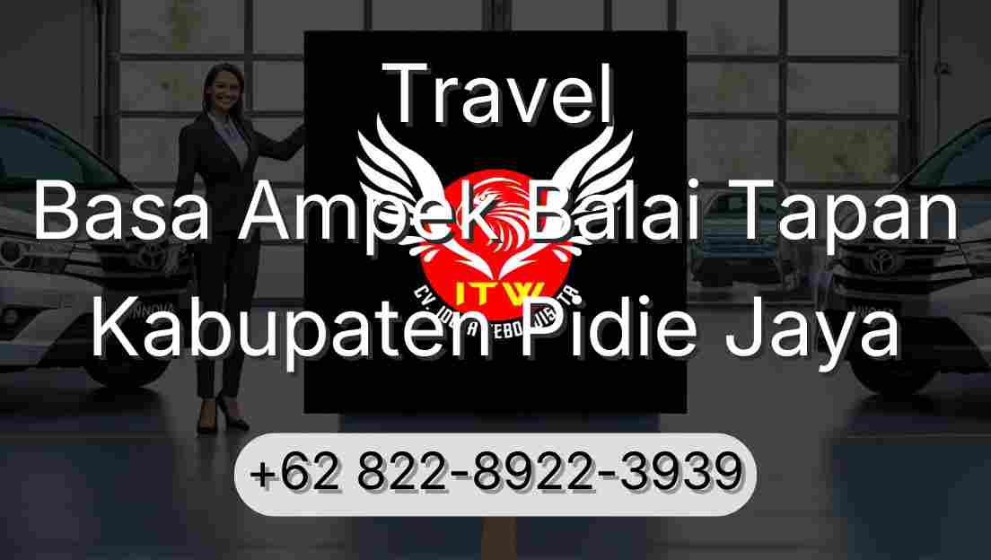 Travel Basa Ampek Balai Tapan Kabupaten Pidie Jaya