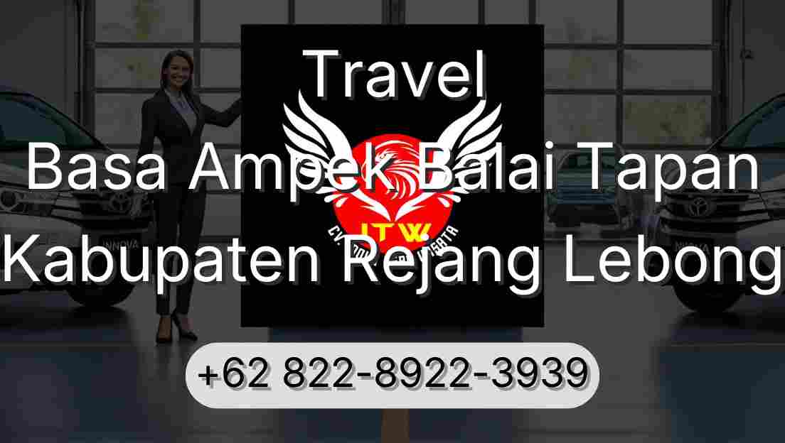 Travel Basa Ampek Balai Tapan Kabupaten Rejang Lebong