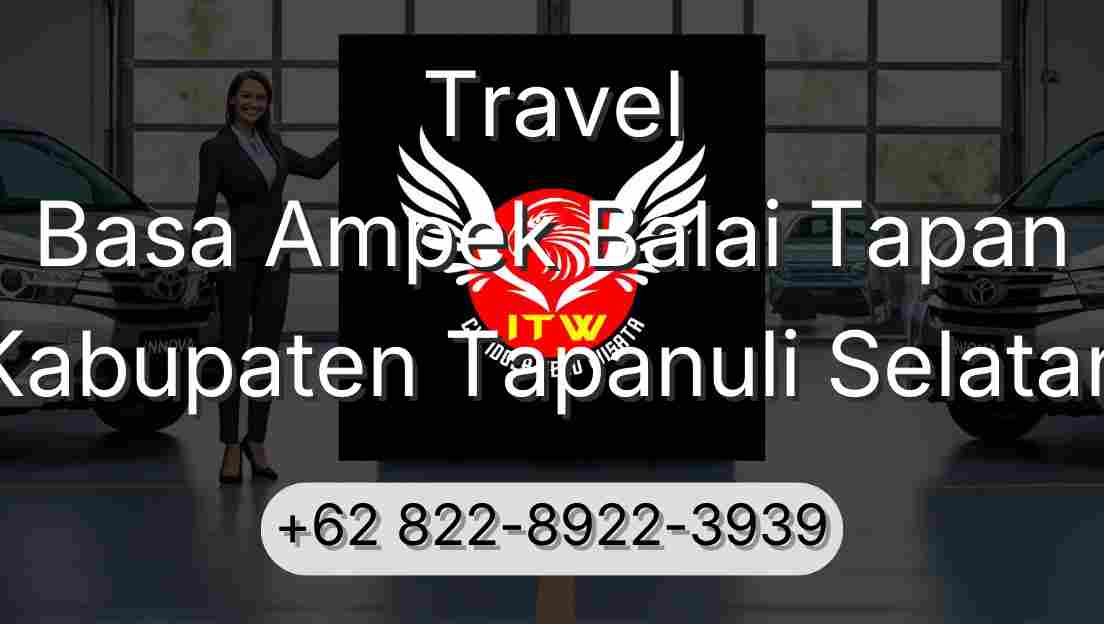Travel Basa Ampek Balai Tapan Kabupaten Tapanuli Selatan