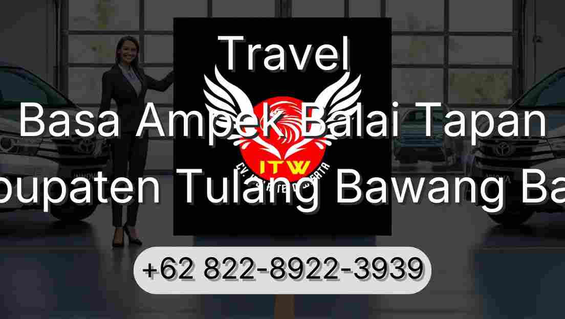Travel Basa Ampek Balai Tapan Kabupaten Tulang Bawang Barat