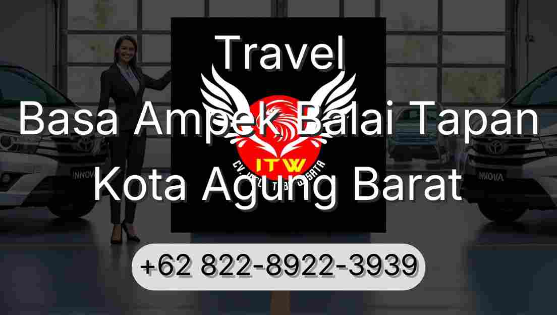 Travel Basa Ampek Balai Tapan Kota Agung Barat