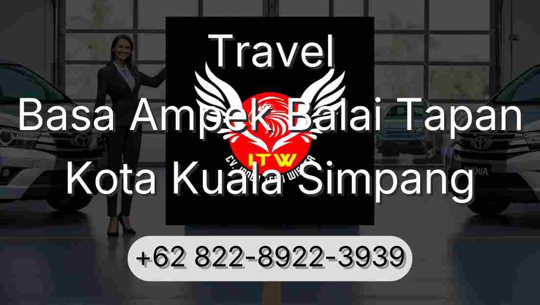 Travel Basa Ampek Balai Tapan Kota Kuala Simpang