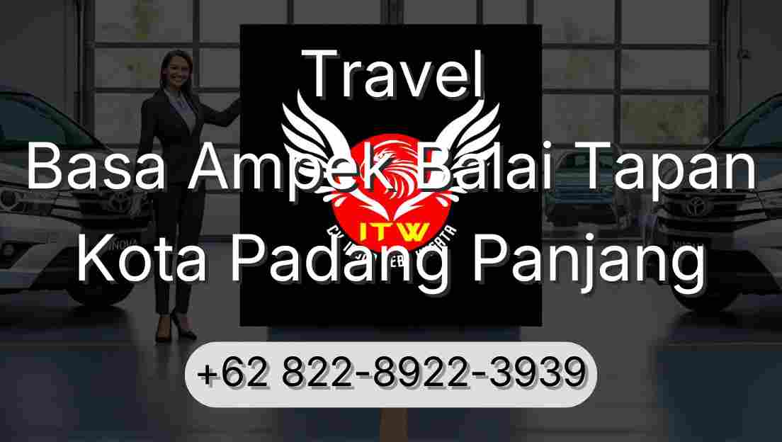 Travel Basa Ampek Balai Tapan Kota Padang Panjang